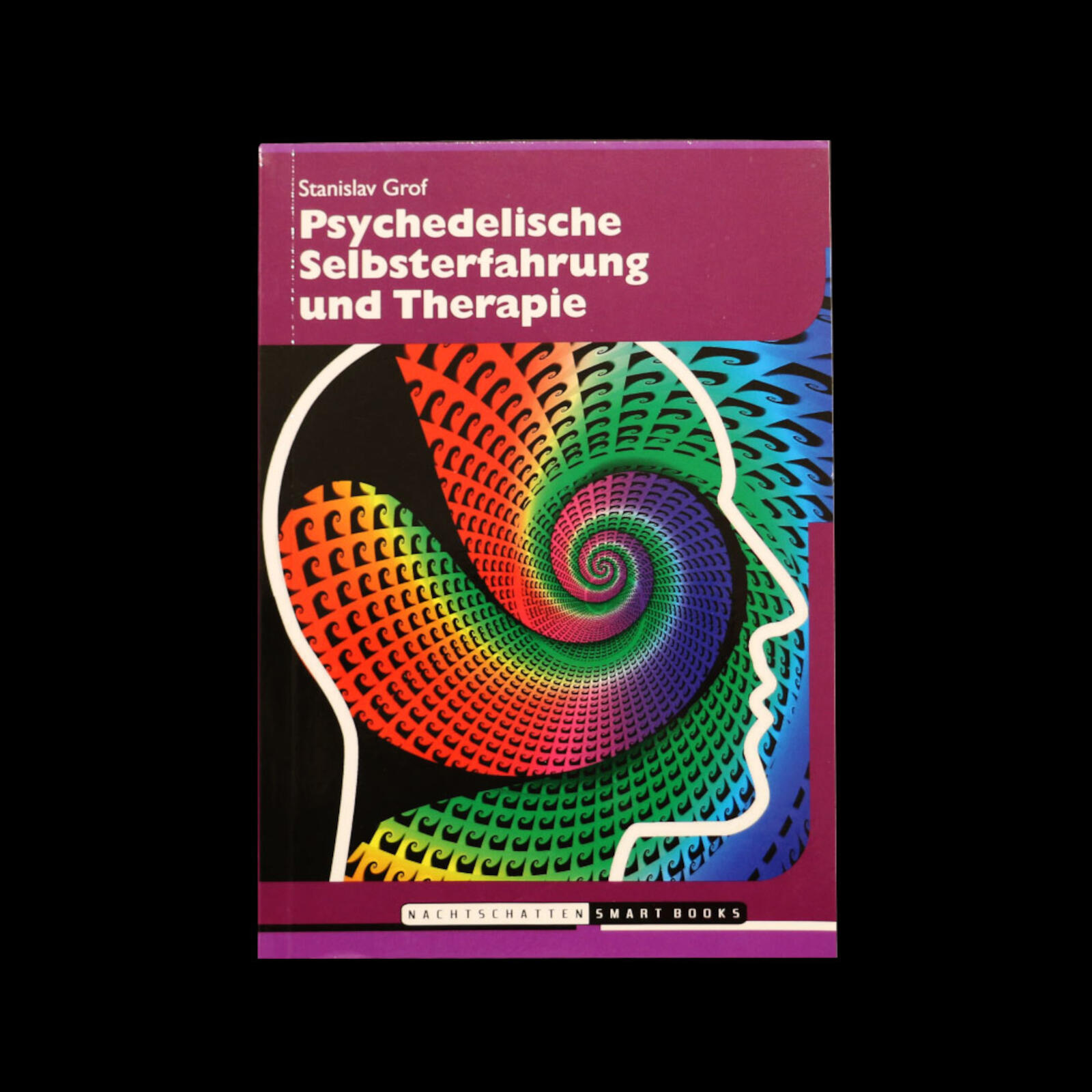 Psychedelische Selbsterfahrung und Therapie | Stanislav Grof